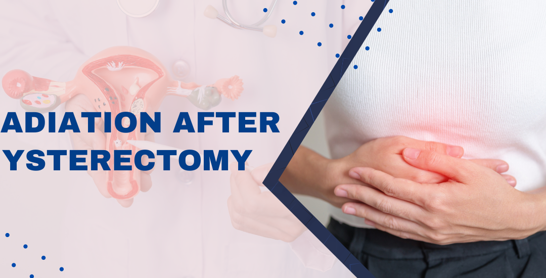 Radiation after Hysterectomy